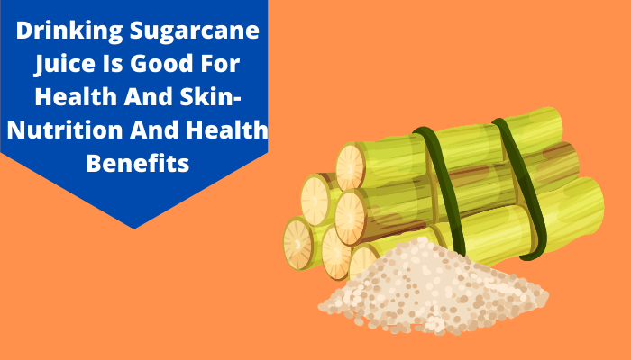 Benefits Of Sugarcane Juice: Top 10 Health Benefits Of Drinking Sugarcane  Juice | Livlong